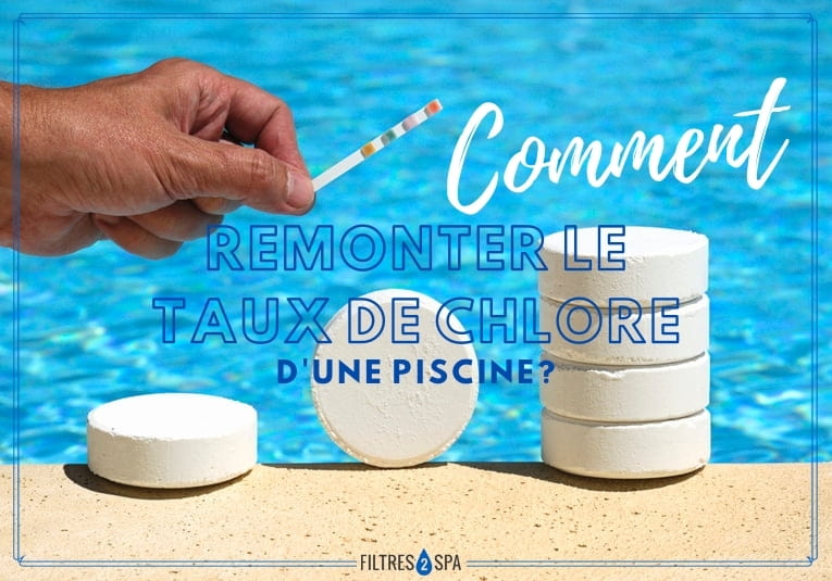 Comment remonter le taux de chlore d'une piscine